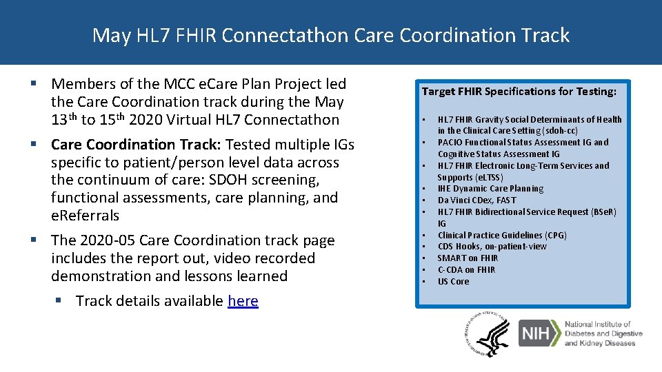 May HL 7 FHIR Connectathon Care Coordination Track § Members of the MCC e.