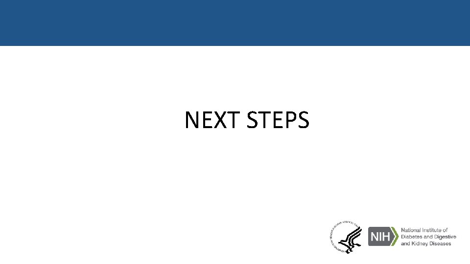 NEXT STEPS 