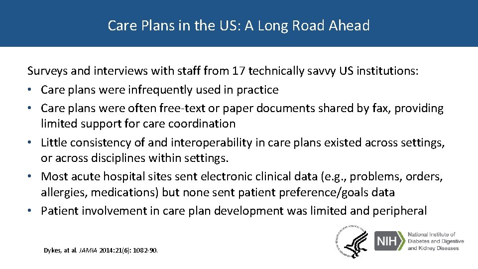 Care Plans in the US: A Long Road Ahead Surveys and interviews with staff