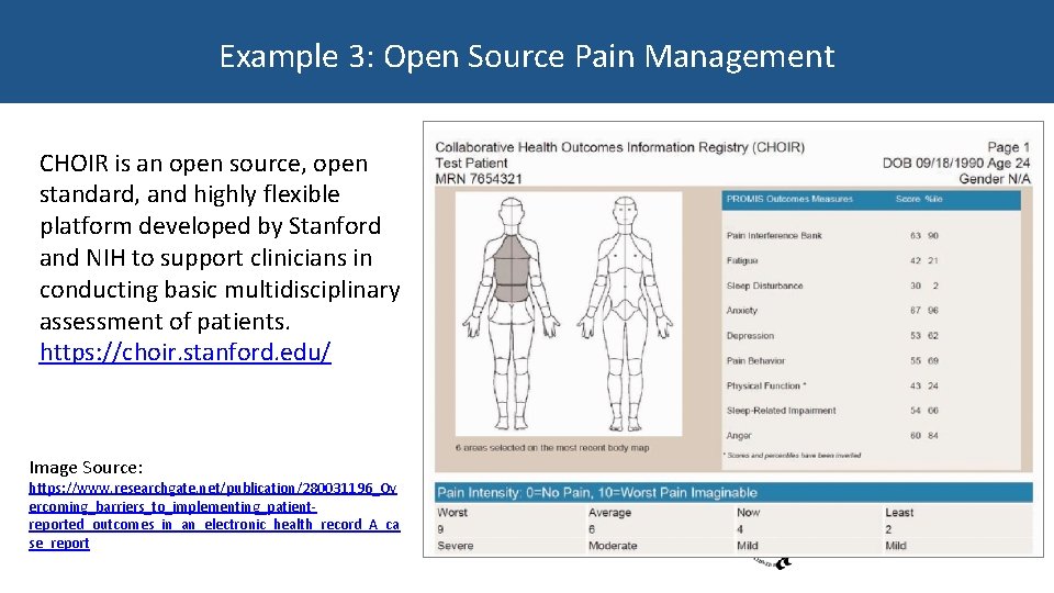 Example 3: Open Source Pain Management CHOIR is an open source, open standard, and