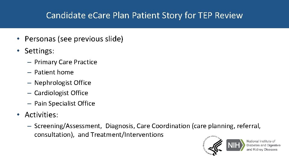 Candidate e. Care Plan Patient Story for TEP Review • Personas (see previous slide)