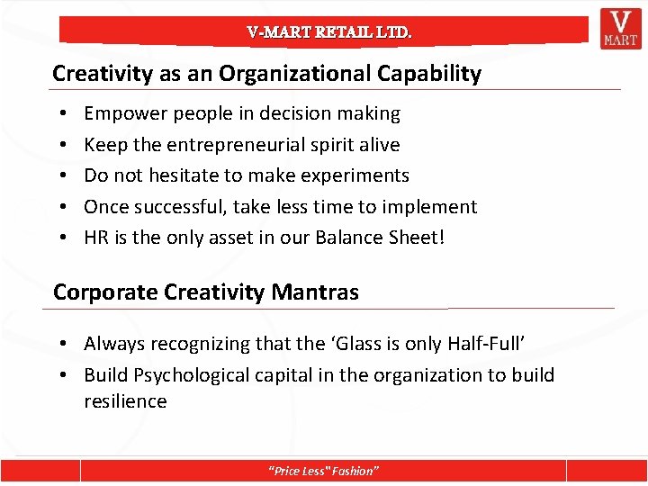 V-MART RETAIL LTD. Creativity as an Organizational Capability • • • Empower people in
