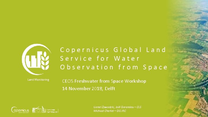 Copernicus Global Land Service for Water Observation from Space Land Monitoring CEOS Freshwater from