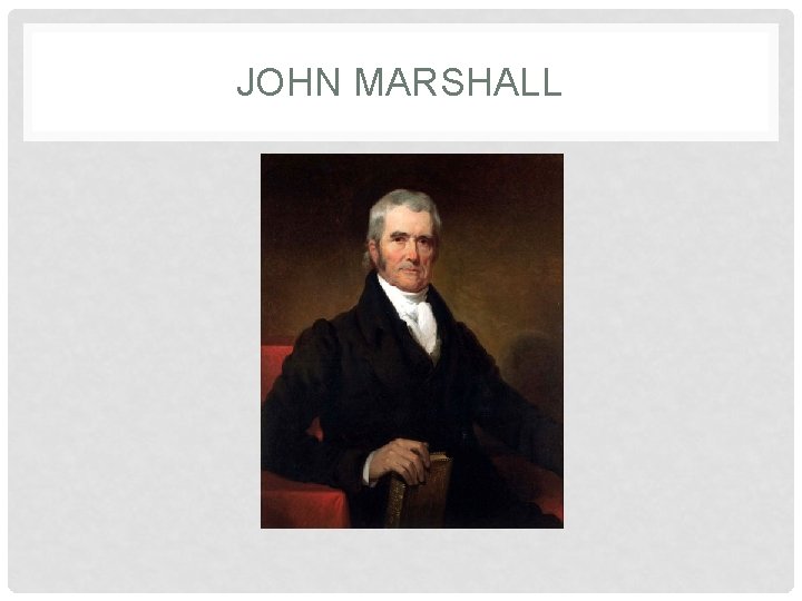 JOHN MARSHALL 
