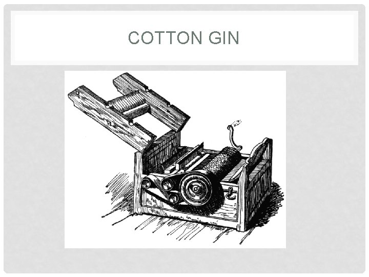 COTTON GIN 