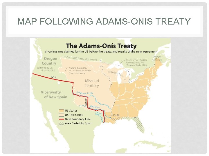 MAP FOLLOWING ADAMS-ONIS TREATY 