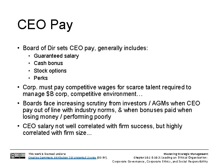 CEO Pay • Board of Dir sets CEO pay, generally includes: • • Guaranteed