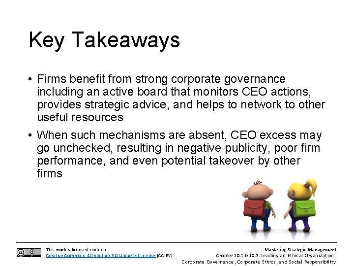 Key Takeaways • Firms benefit from strong corporate governance including an active board that