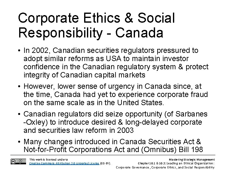 Corporate Ethics & Social Responsibility - Canada • In 2002, Canadian securities regulators pressured