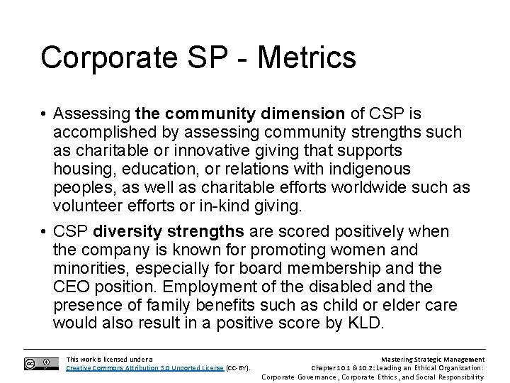 Corporate SP - Metrics • Assessing the community dimension of CSP is accomplished by