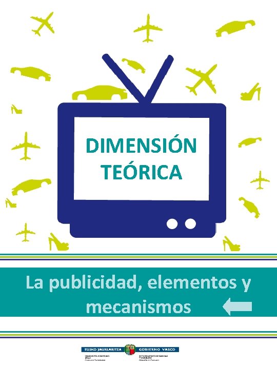 DIMENSIÓN TEÓRICA La publicidad, elementos y mecanismos 