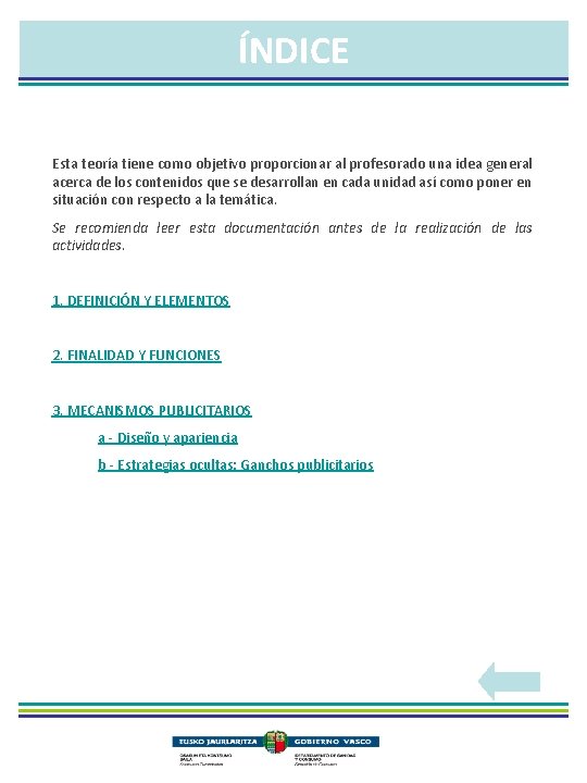 ÍNDICE Esta teoría tiene como objetivo proporcionar al profesorado una idea general acerca de