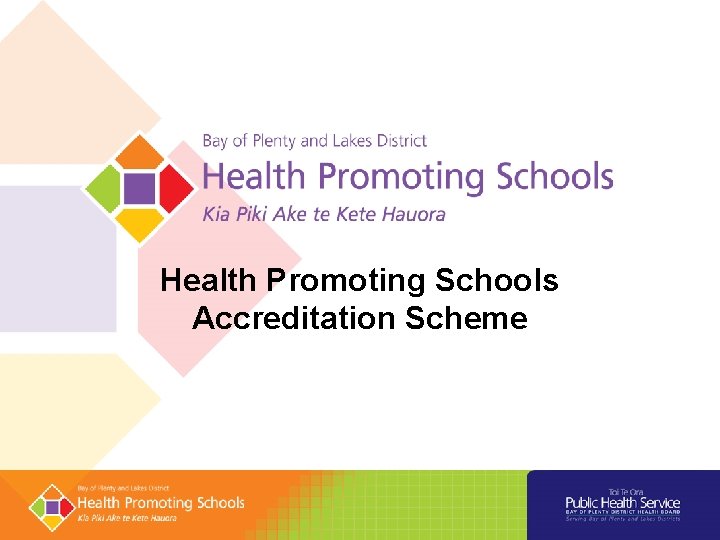 Health Promoting Schools Accreditation Scheme 