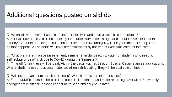 Additional questions posted on slid. do Q: When will we have a chance to