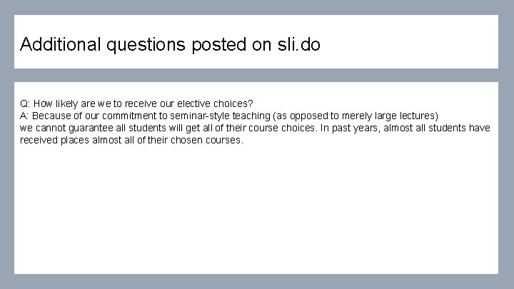 Additional questions posted on sli. do Q: How likely are we to receive our