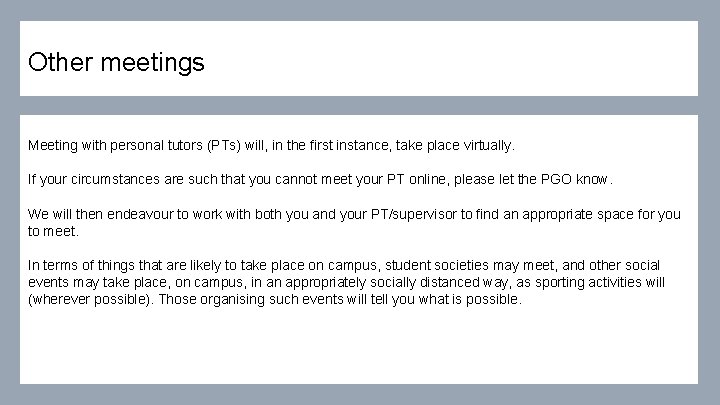 Other meetings Meeting with personal tutors (PTs) will, in the first instance, take place