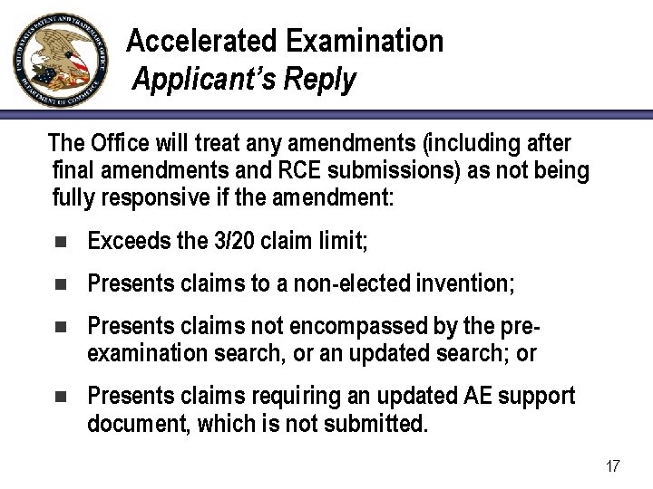 Accelerated Examination Applicant’s Reply The Office will treat any amendments (including after final amendments