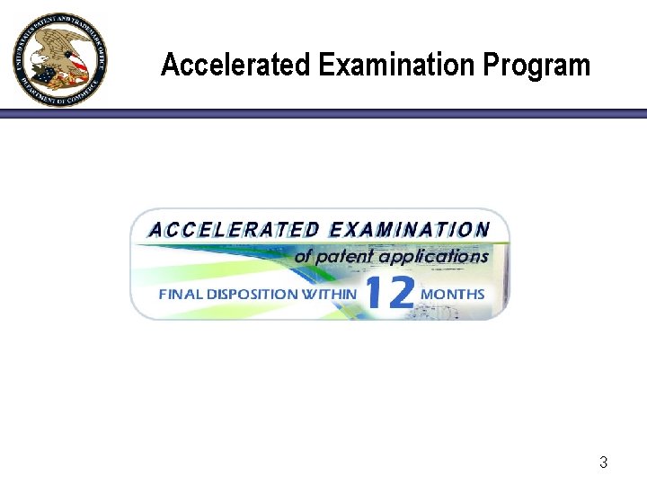 Accelerated Examination Program 3 