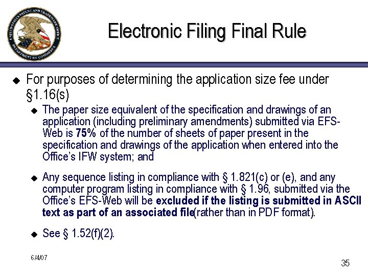 Electronic Filing Final Rule u For purposes of determining the application size fee under