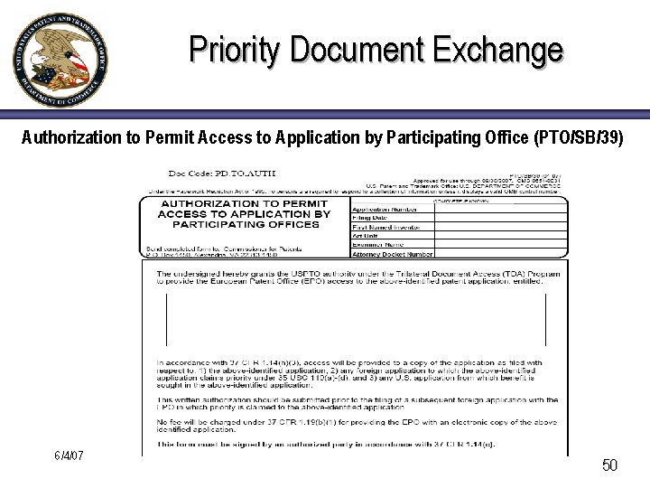 Priority Document Exchange Authorization to Permit Access to Application by Participating Office (PTO/SB/39) 6/4/07