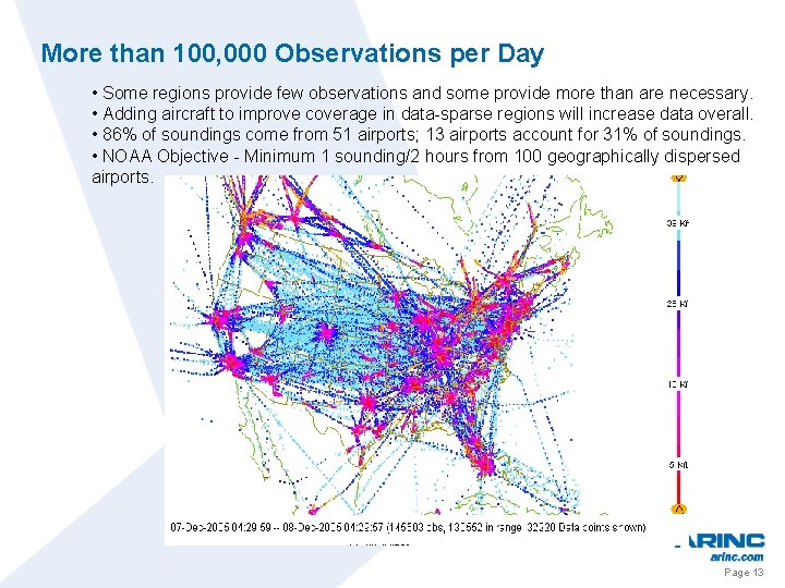 More than 100, 000 Observations per Day • Some regions provide few observations and