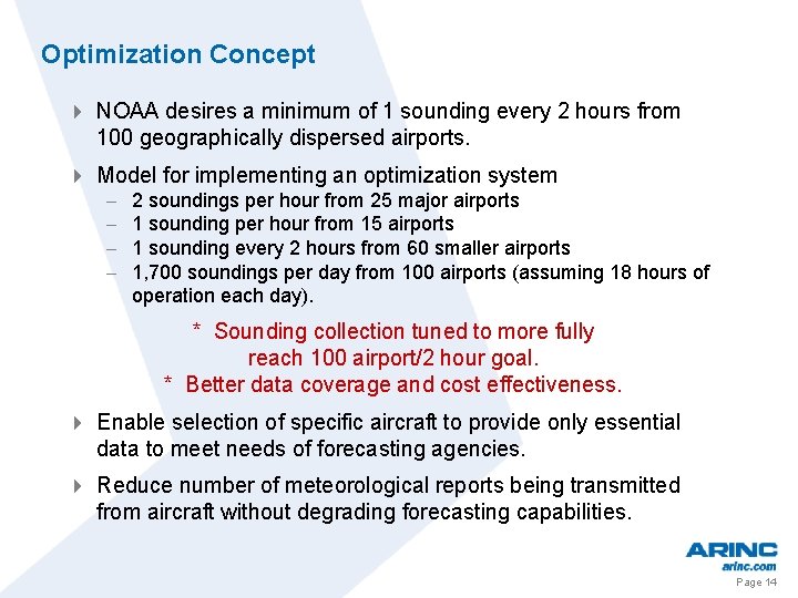 Optimization Concept 4 NOAA desires a minimum of 1 sounding every 2 hours from