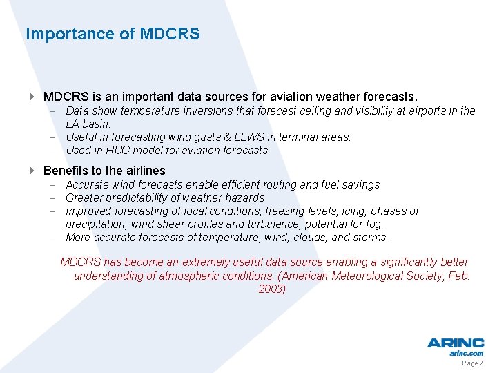 Importance of MDCRS 4 MDCRS is an important data sources for aviation weather forecasts.
