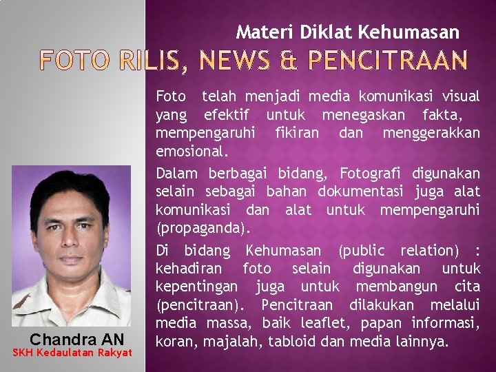 Materi Diklat Kehumasan Chandra AN SKH Kedaulatan Rakyat Foto telah menjadi media komunikasi visual