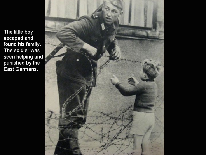 The little boy escaped and found his family. The soldier was seen helping and