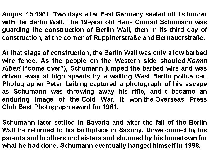 August 15 1961. Two days after East Germany sealed off its border with the