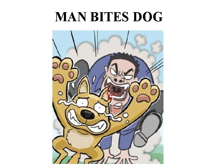 MAN BITES DOG 