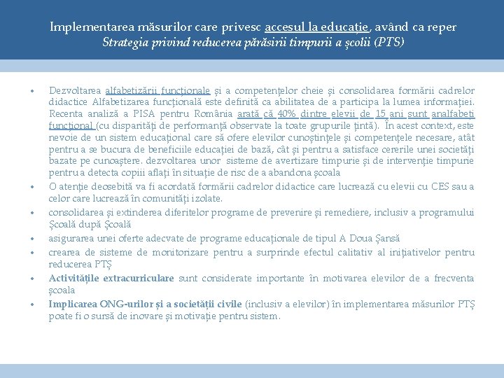 Implementarea măsurilor care privesc accesul la educație, având ca reper Strategia privind reducerea părăsirii