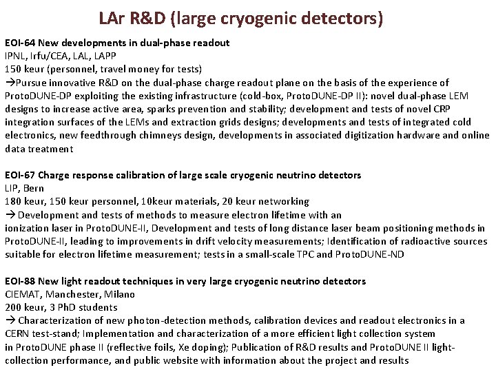 LAr R&D (large cryogenic detectors) EOI-64 New developments in dual-phase readout IPNL, Irfu/CEA, LAL,
