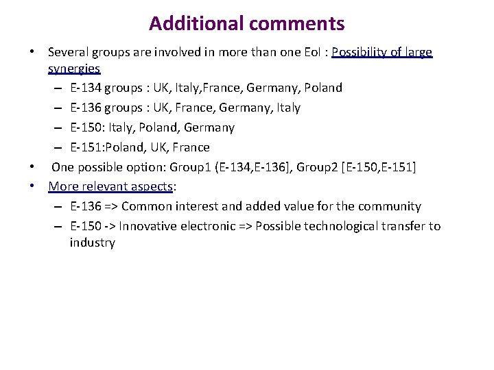 Additional comments • Several groups are involved in more than one Eo. I :