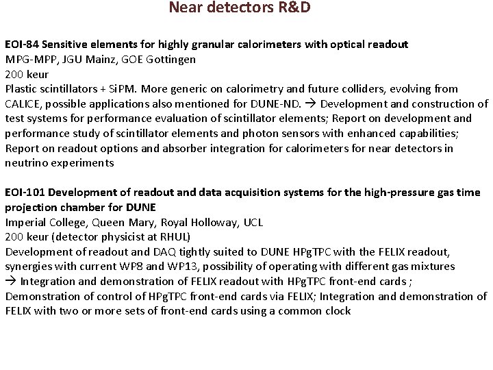 Near detectors R&D EOI-84 Sensitive elements for highly granular calorimeters with optical readout MPG-MPP,