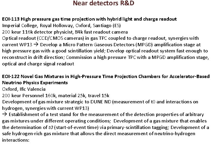 Near detectors R&D EOI-113 High pressure gas time projection with hybrid light and charge