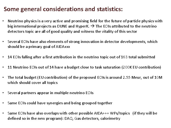 Some general considerations and statistics: • Neutrino physics is a very active and promising