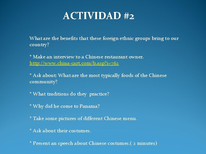 ACTIVIDAD #2 What are the benefits that these foreign ethnic groups bring to our