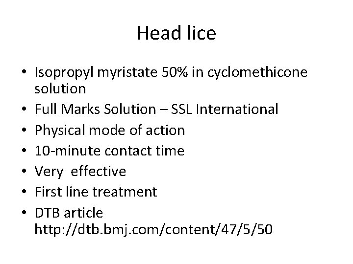 Head lice • Isopropyl myristate 50% in cyclomethicone solution • Full Marks Solution – Head lice • Isopropyl myristate 50% in cyclomethicone solution • Full Marks Solution –