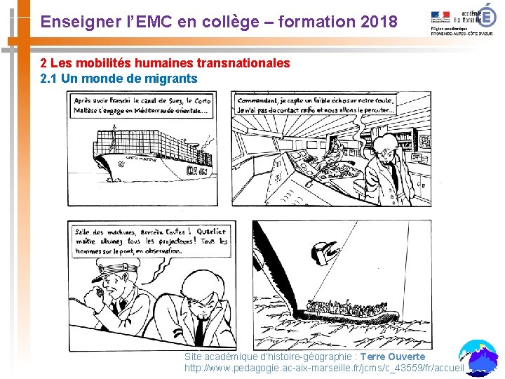 Enseigner l’EMC en collège – formation 2018 2 Les mobilités humaines transnationales 2. 1