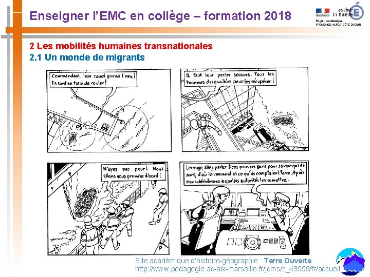 Enseigner l’EMC en collège – formation 2018 2 Les mobilités humaines transnationales 2. 1