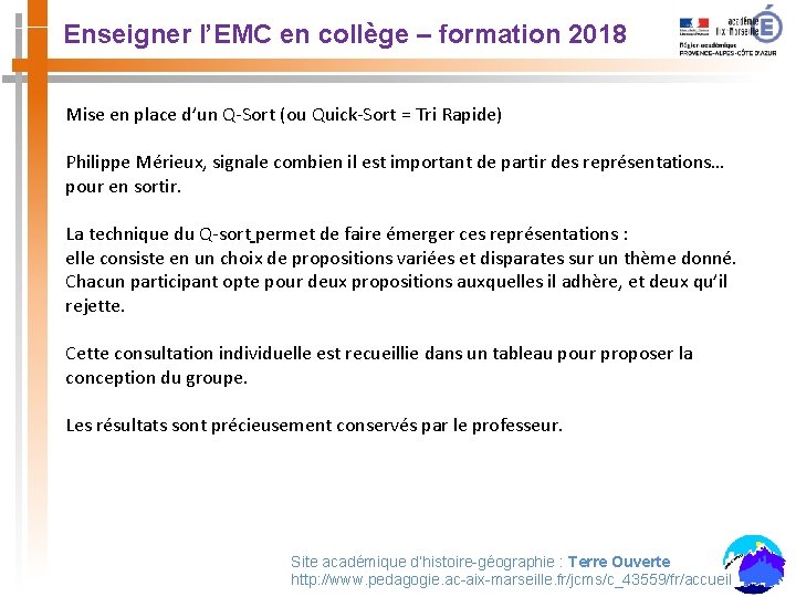 Enseigner l’EMC en collège – formation 2018 Mise en place d’un Q-Sort (ou Quick-Sort