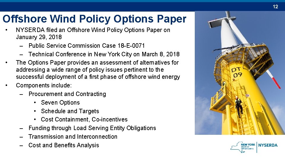 12 Offshore Wind Policy Options Paper • • • NYSERDA filed an Offshore Wind 12 Offshore Wind Policy Options Paper • • • NYSERDA filed an Offshore Wind