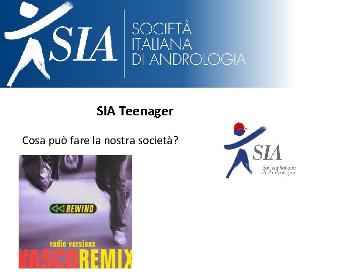 SIA Teenager Cosa può fare la nostra società? 