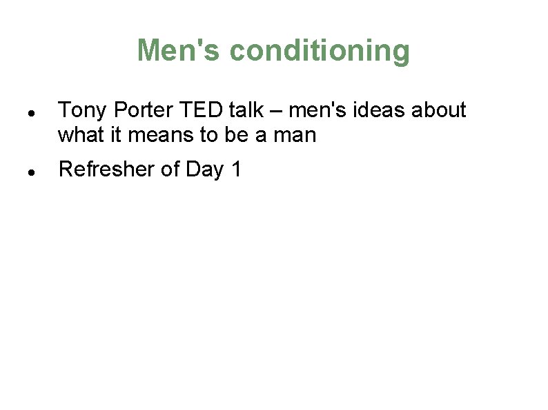 Men's conditioning Tony Porter TED talk – men's ideas about what it means to