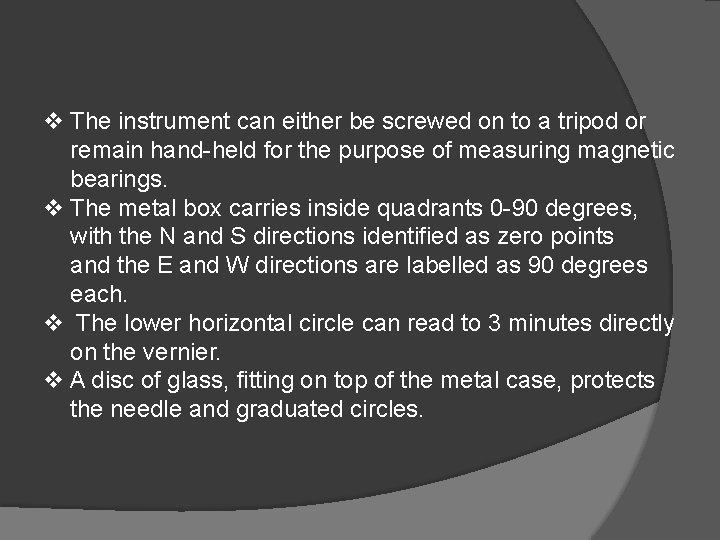  The instrument can either be screwed on to a tripod or remain hand-held