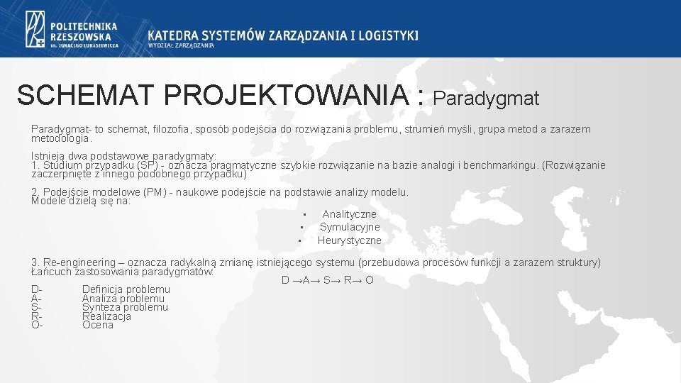 SCHEMAT PROJEKTOWANIA : Paradygmat- to schemat, filozofia, sposób podejścia do rozwiązania problemu, strumień myśli, SCHEMAT PROJEKTOWANIA : Paradygmat- to schemat, filozofia, sposób podejścia do rozwiązania problemu, strumień myśli,