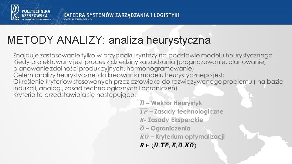 METODY ANALIZY: analiza heurystyczna METODY ANALIZY: analiza heurystyczna