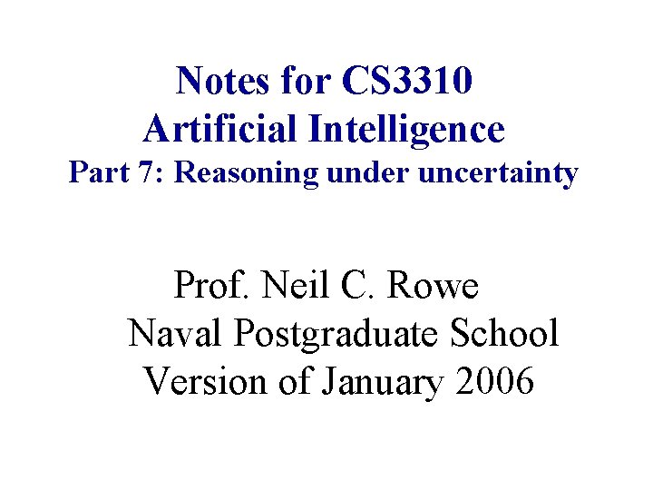 Notes for CS 3310 Artificial Intelligence Part 7