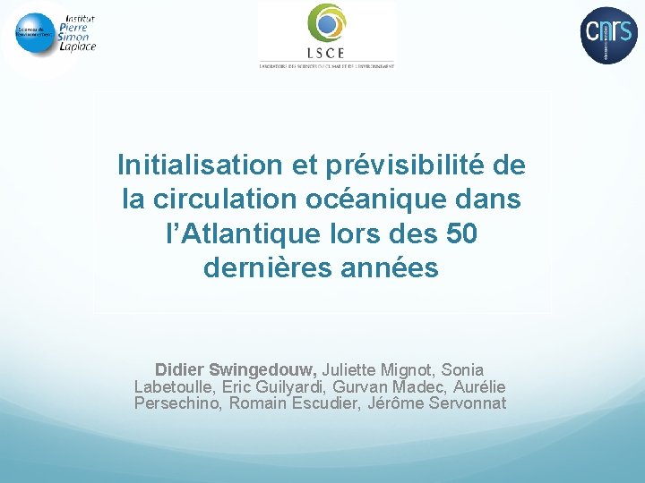 Initialisation et prévisibilité de la circulation océanique dans l’Atlantique lors des 50 dernières années